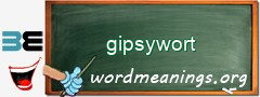 WordMeaning blackboard for gipsywort